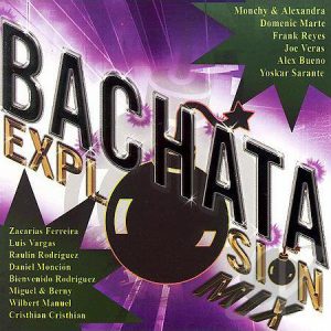 Bachata Explosion Mix