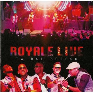 Royale Live (Ta Dal Soieso)