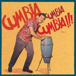 Cumbia Cumbia Cumbia 2 (LP)