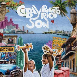 Cuba Y Puerto Rico Son