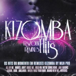 Kizomba R&Zouk Remixes Hits