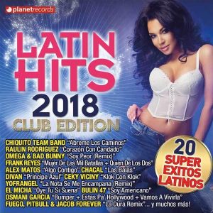 Latin Hits 2018 Club Edition