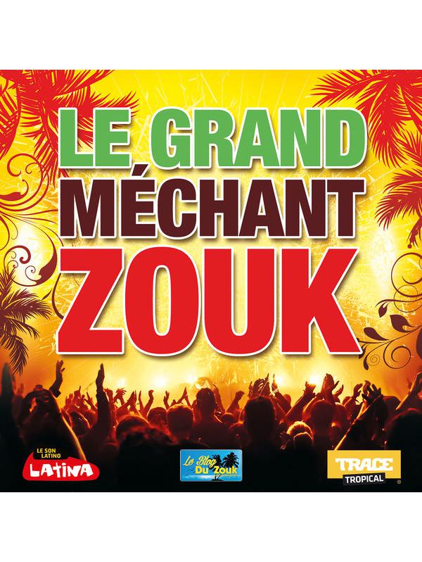 Le Grand Méchant Zouk (2014)