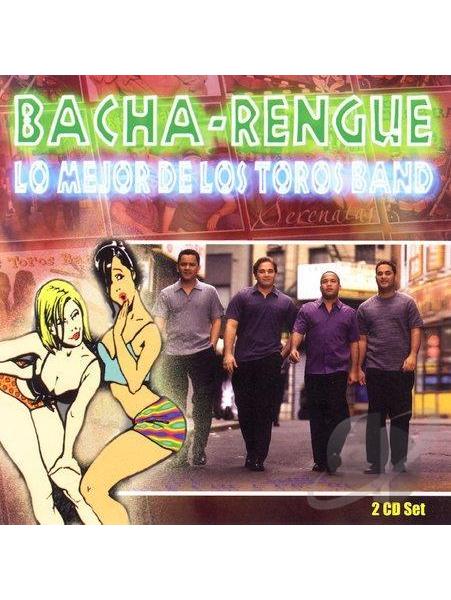 Bacha-Rengue: Lo Mejor De Los Toros Band