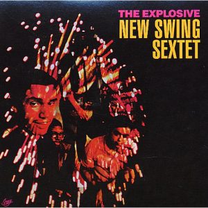 Explosive New Swing Sextet (LP)