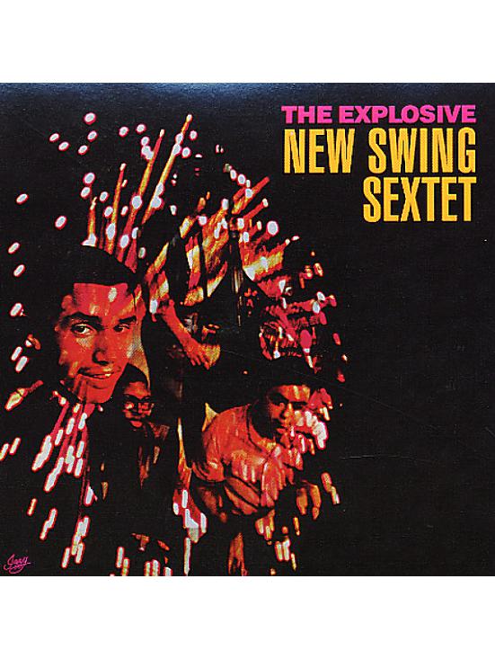 Explosive New Swing Sextet (LP)