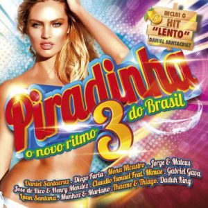 Piradinha 3 (o novo ritmo do Brasil)