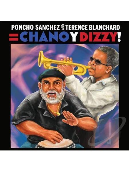 Chano & Dizzy