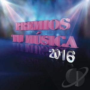 Premios Tu Musica 2016