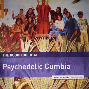 Rough Guide to Psychedelic Cumbia (LP)