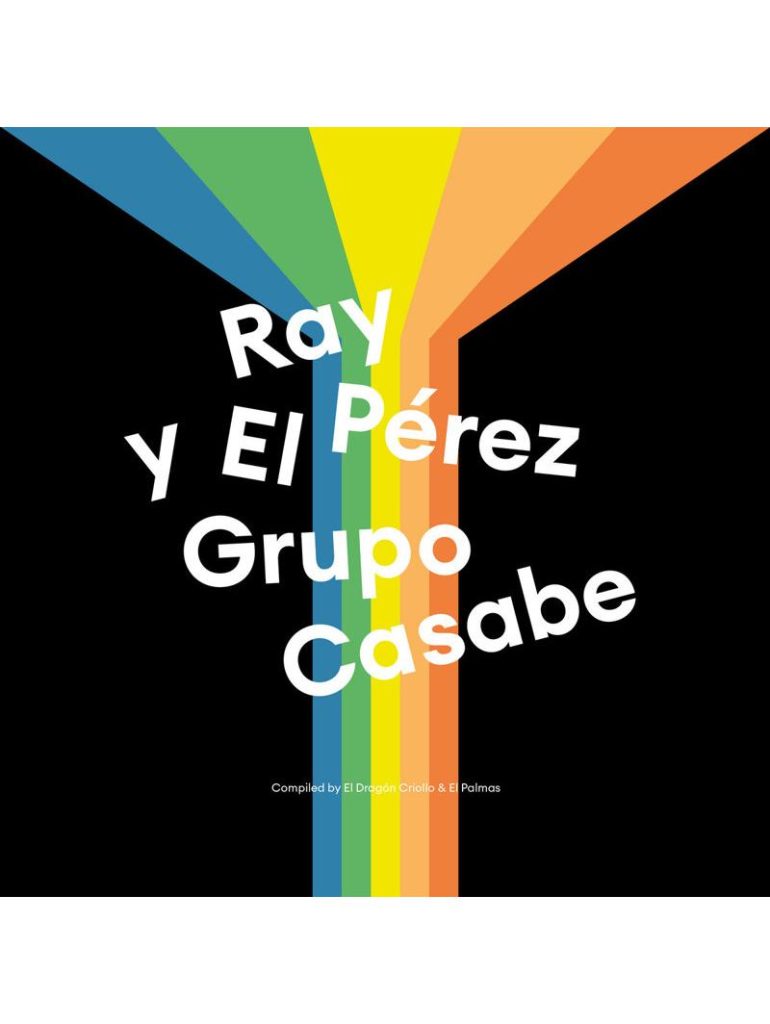Ray Pérez y El Grupo Casabe (LP)
