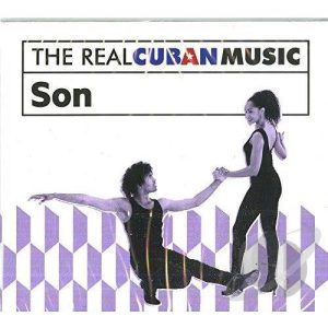 Real Cuban Music: Son