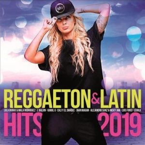 Reggaeton & Latin Hits 2019