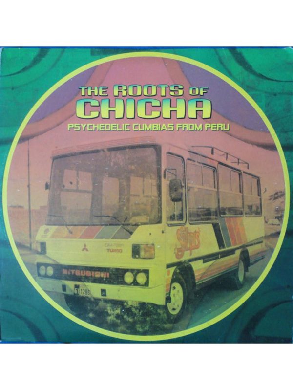 Roots of Chicha (2LP)