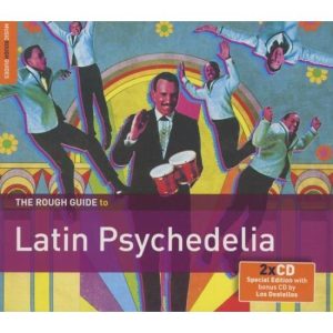 Rough Guide to Latin Psychedelica