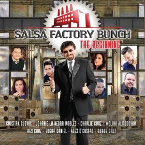 Salsa Factory Bunch, Beginning