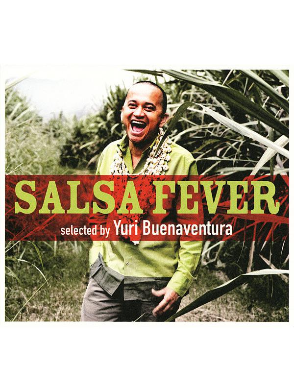 Salsa Fever selected by Yuri Buenaventura