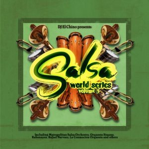 DJ El Chino presents Salsa World Series vol.3 (2-CD)