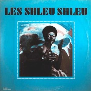 Les Shleu Shleu (LP)