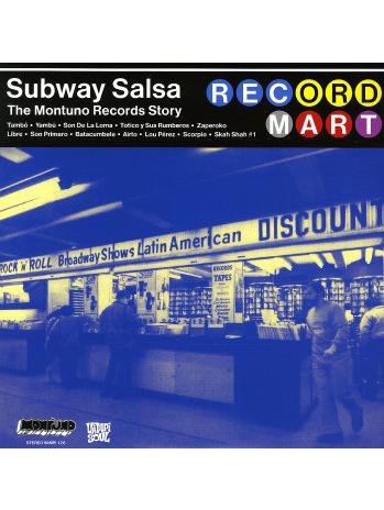 Subway Salsa: Montuno Records Story