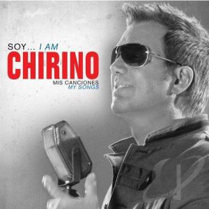 Soy I Am Chirino: Mis Canciones
