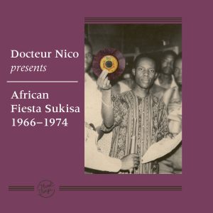 Docteur Nico & African Fiesta Sukisa (1966-1974) 3-LP